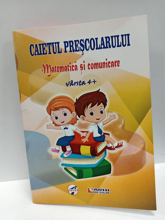 Caiet pentru preșcolari - Matematică și Comunicare